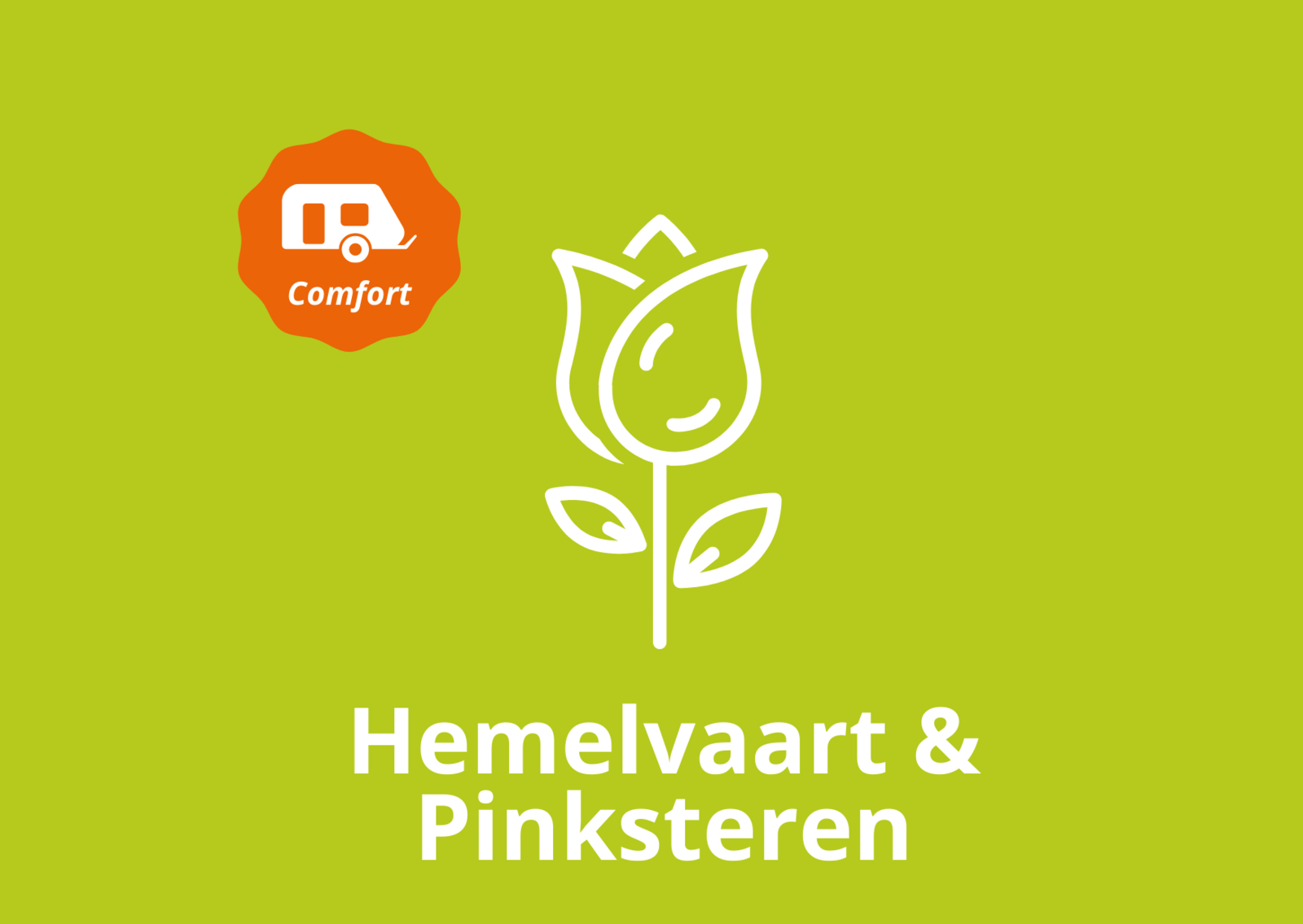 Hemelvaart & Pinksteren - comfort kampeerplaats