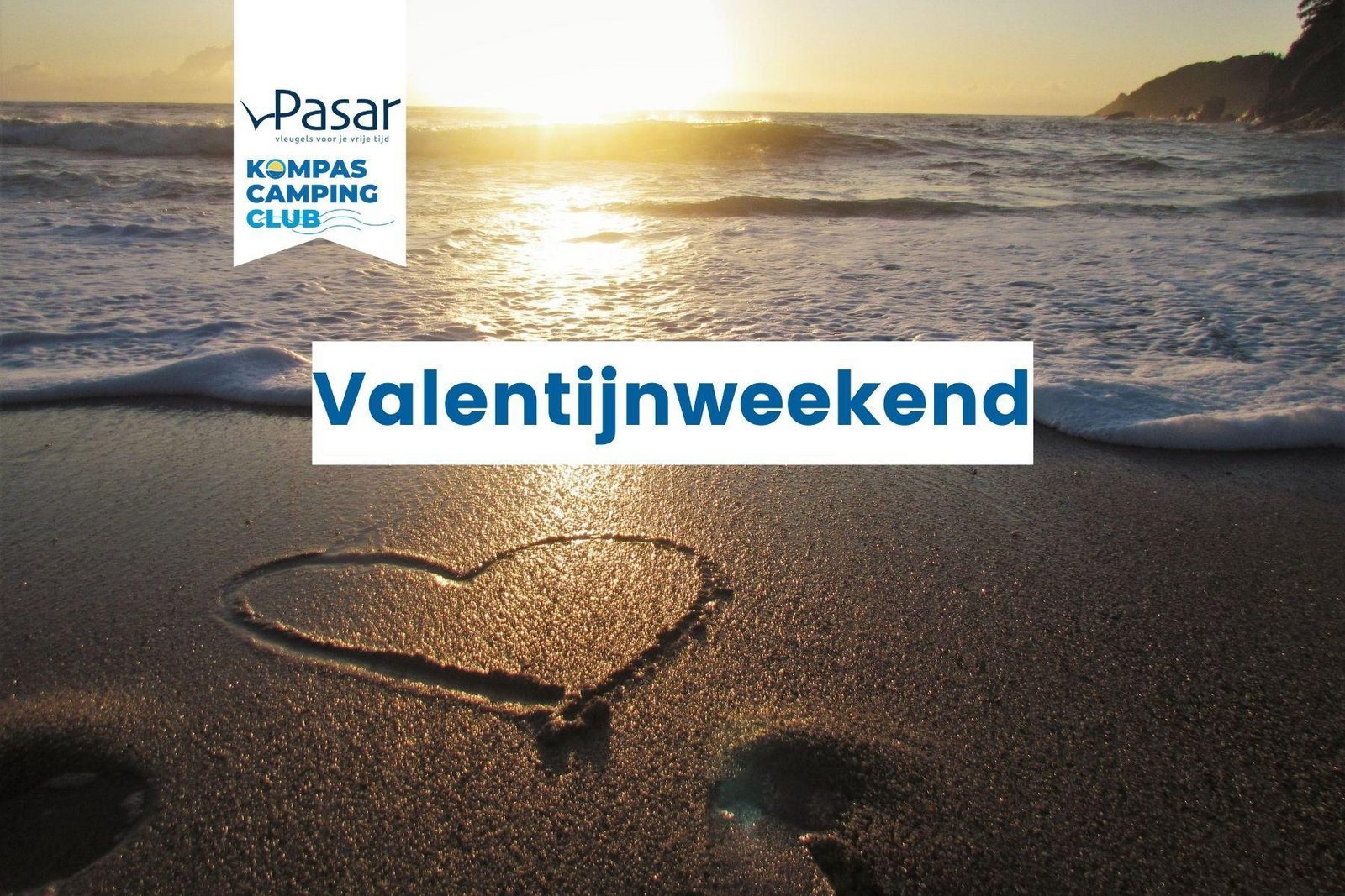 Valentijnweekend 2024 kamperen - Pasar & Kompas Camping Club